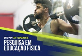 Live “Bate-papo com o especialista” do mês tem como tema “Pesquisa em Educação Física”