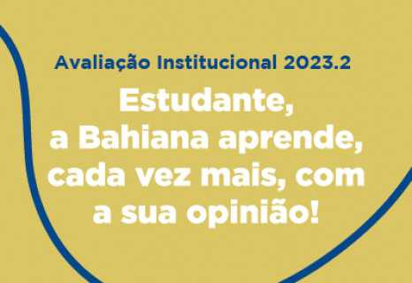 Institutional Assessment 2023.2: your opinion helps us build a better future