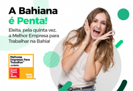 Bahiana é considerada a Melhor Empresa para Trabalhar na Bahia pela 5ª vez consecutiva
