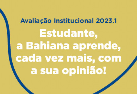 Institutional Assessment 2023.1: your opinion helps us build a better future