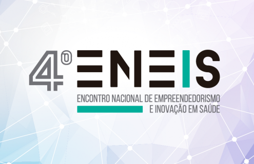 IV ENEIS – Encontro Nacional de Empreendedorismo e Inovação em Saúde