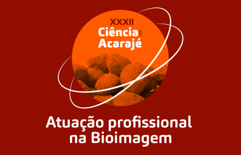 XXXII Ciência com Acarajé