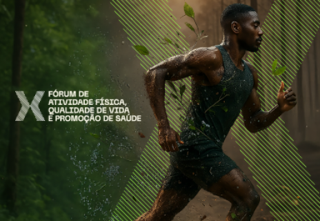 X Fórum de Atividade Física, Qualidade de Vida e Promoção de Saúde