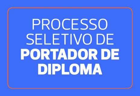 Processo Seletivo Portador de Diploma de Nível Superior 2025.2